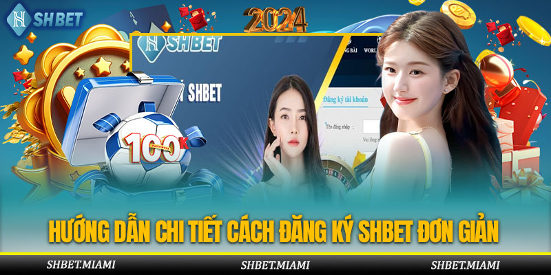 Hướng dẫn cách đăng ký Shbet nhanh trên máy tính