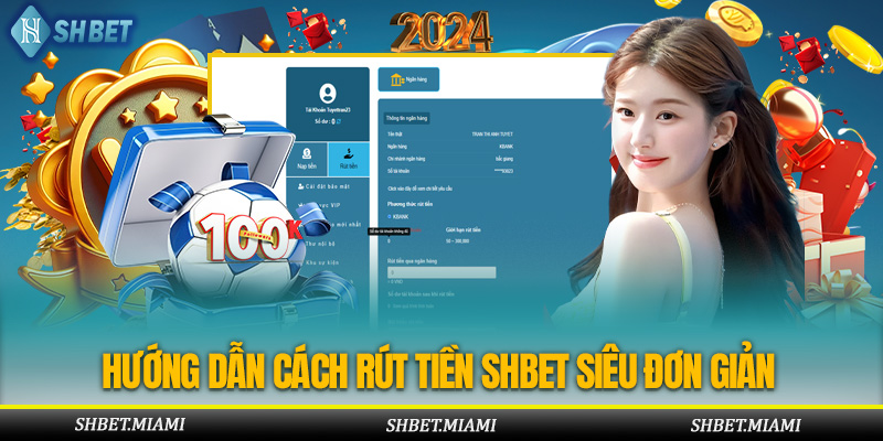 Hướng Dẫn Cách Rút Tiền Shbet Siêu Đơn Giản