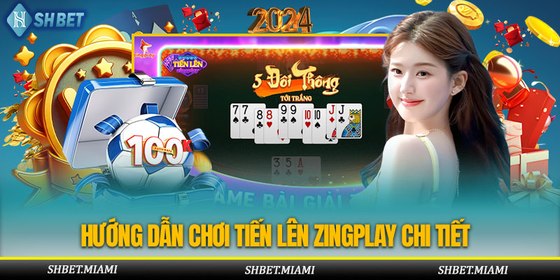 Hướng dẫn cách chơi Tiến Lên Zingplay cơ bản