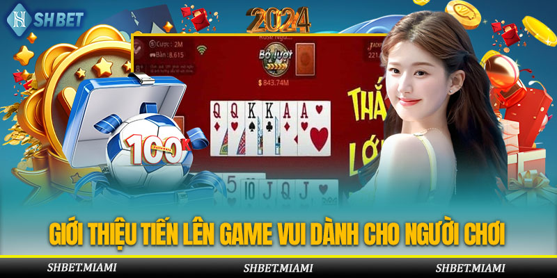 Tổng quan về Tiến Lên