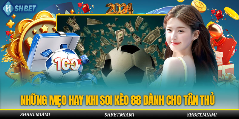 Những kinh nghiệm soi kèo xương máu tại nhà cái 88