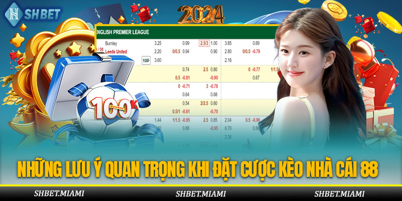 Một số kinh nghiệm quan trọng khi tham gia đặt cược kèo 88