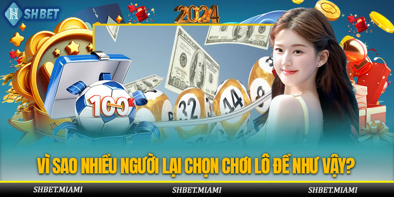 Lý do nhiều người thích chơi hình thức này vì giá trị giải thưởng cao
