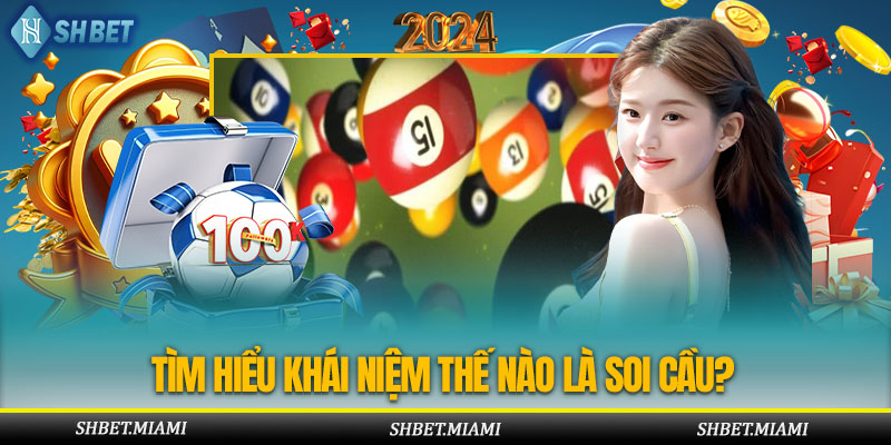 Thế nào là soi cầu?