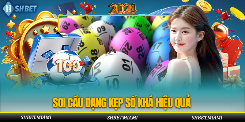 Soi cầu dạng kẹp mang lại tỷ lệ thắng cao