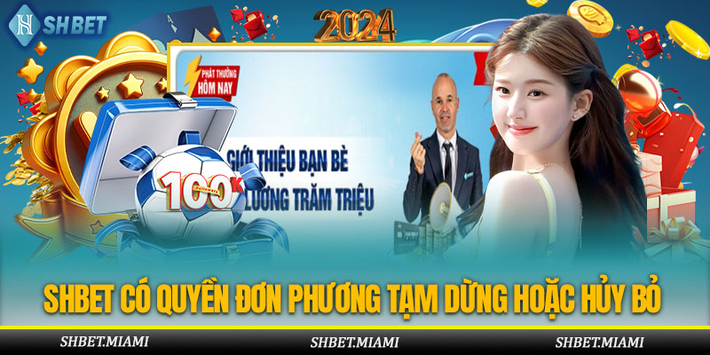 SHBET có quyền đơn phương tạm ngưng chương trình khuyến mãi