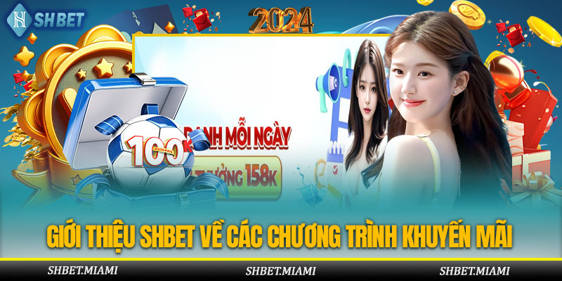 Nhà cái SHBET mang đến hàng ngàn ưu đãi hấp dẫn cho tất cả thành viên